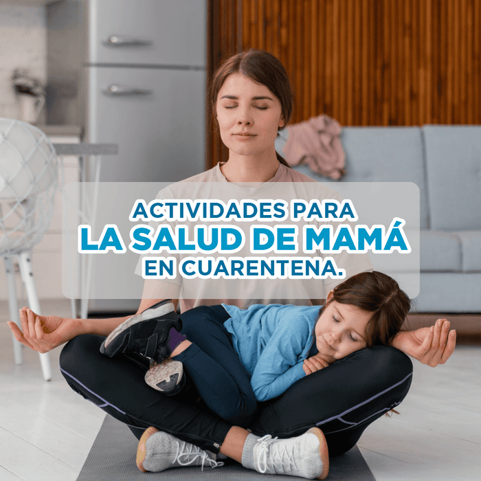 Actividades para la salud de mamá en cuarentena - Mueblería El Pasito